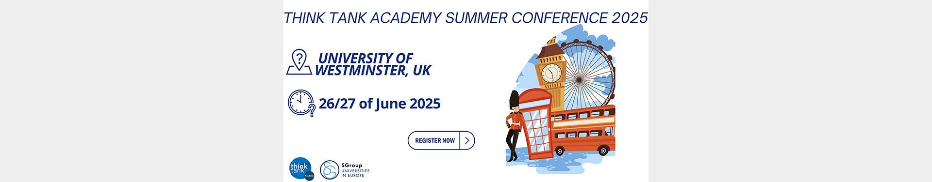 Think Tank Academy - Summer Conference 2025 - University of Westminster, UK, 26 and 27 June 2025
